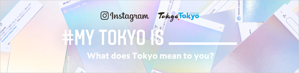 #MY TOKYO IS _____ banner