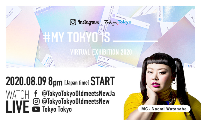#MY TOKYO IS _____  VIRTUAL EXHIBITION 2020 to be held! thumbnail